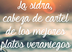 imagen de la sidra, protagonista de los platos veraniegos