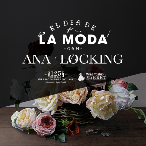 Ana Locking Imagen. Ana Locking. El gran Día de la moda en Bodegas Franco Españolas