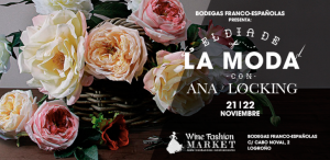 ana locking Imagen. Ana Locking. El gran Día de la moda en Bodegas Franco Españolas