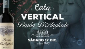 Cata vertical del vino Barón d'Anglade Reserva Ed. limitada Cata vertical del vino Barón d'Anglade Reserva Ed. limitada